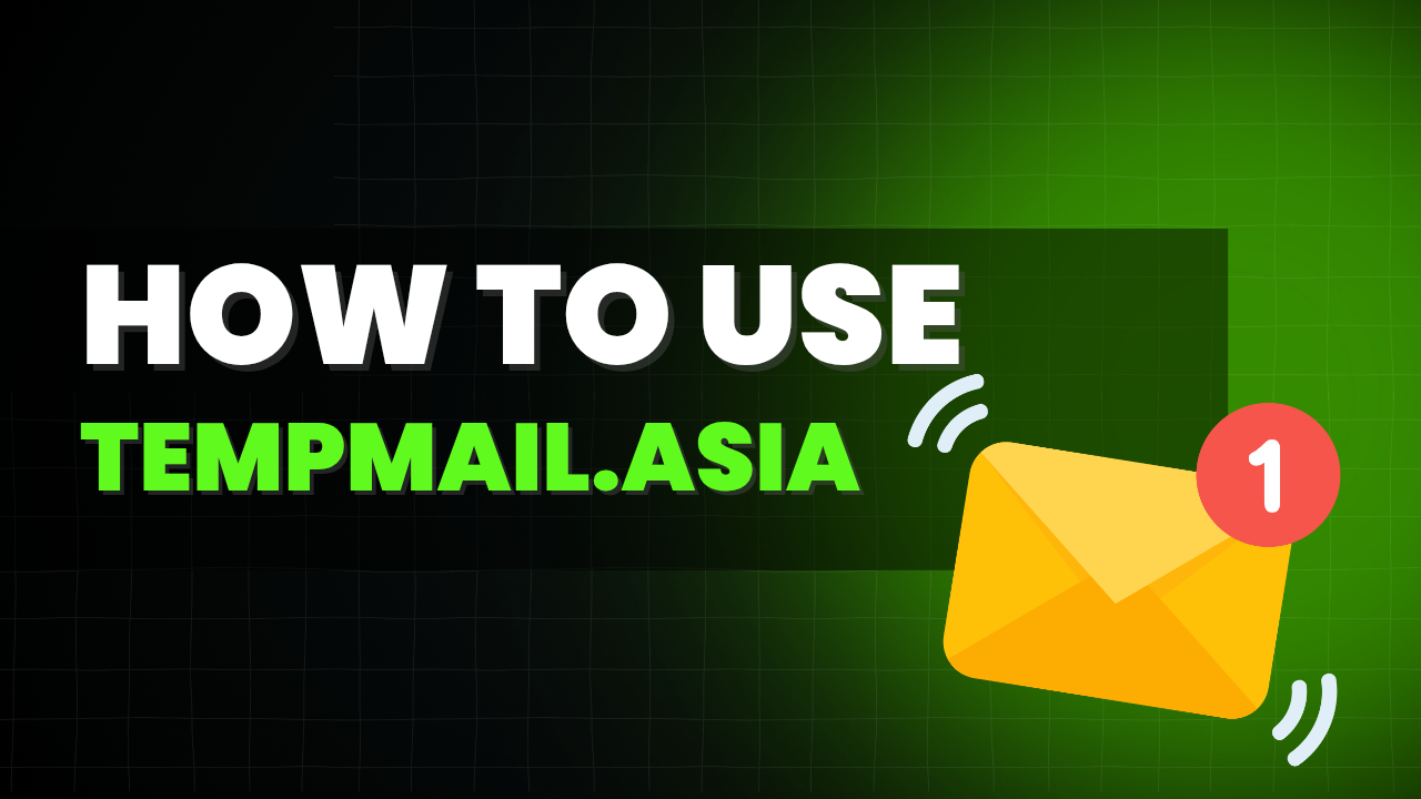 How to Use TempMail.asia